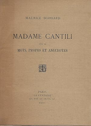 Madame Cantili suivi de Mots, propos et anecdotes.