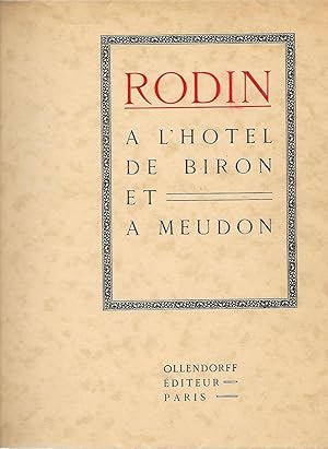 Rodin à l'Hotel de Biron et à Meudon.
