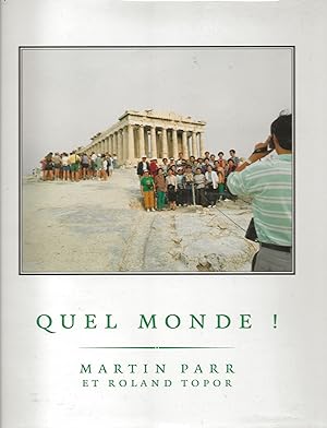 Quel monde ! A Global Photographic Project, 1987-1994.