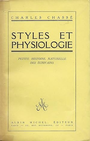 Styles et Physiologie. Petite histoire naturelle des écrivains.
