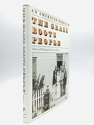 THE GRASS ROOTS PEOPLE: An American Requiem
