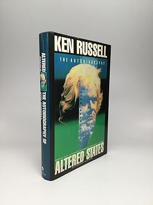 ALTERED STATES: The Autobiography of Ken Russell