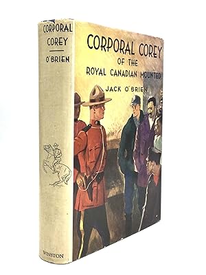 CORPORAL COREY OF THE ROYAL CANADIAN MOUNTED