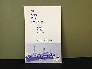 We Came in a Freighter and Other Verses [Signed]