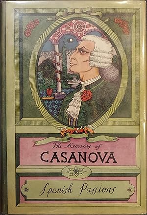 Spanish Passions (The Memoirs of Jacques Casanova De Seingalt Volume 6)