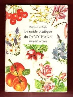 Le Guide Pratique Du Jardinage