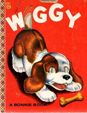 Wiggy The Tale of a Tail that Wigged Instead of Wagged