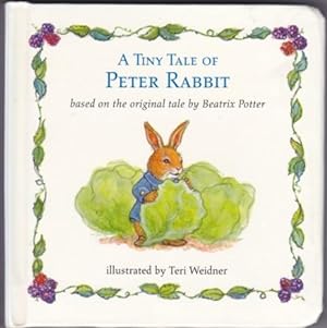 A Tiny Tale of Peter Rabbit: Based on the Original Tale -a Chubby Board Book