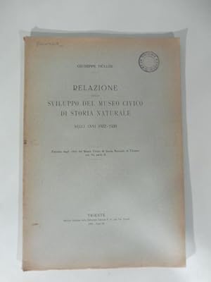 Relazione sullo sviluppo del Museo civico di Storia naturale [di Trieste] negli anni 1922-1930