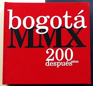 Bogotá MMX 200 años después.