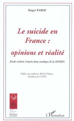 Le suicide en France, opinions et réalités