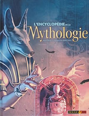 L'encyclopédie de la Mythologie (French Edition)