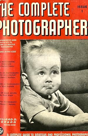 THE COMPLETE PHOTOGRAPHER: A COMPLETE GUIDE TO AMATEUR AND PROFESSIONAL PHOTOGRAPHY
