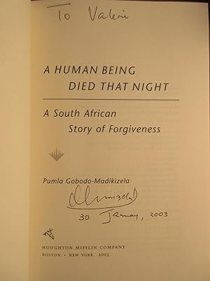 A Human Being Died That Night - A South African Story of Forgiveness