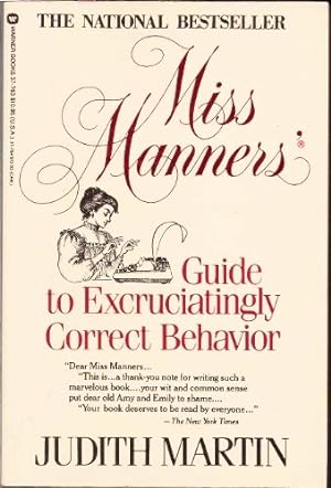Miss Manners' Guide to Excruciatingly Correct Behavior