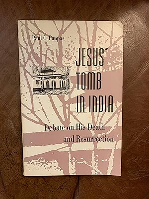 Jesus' Tomb in India: The Debate on His Death and Resurrection