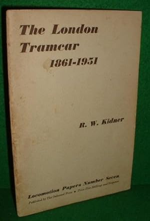 The LONDON TRAMCAR 1861 - 1951
