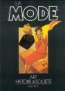 La Mode. Arte, Histoire & Société. Traduit de l'italien par Bernard Guyader.