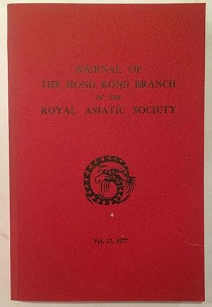 Journal of the Hong Kong Branch of the Royal Asiatic Society. VOLUME 17, 1977