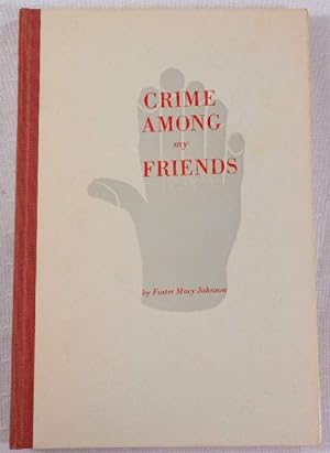 Crime Among My Friends