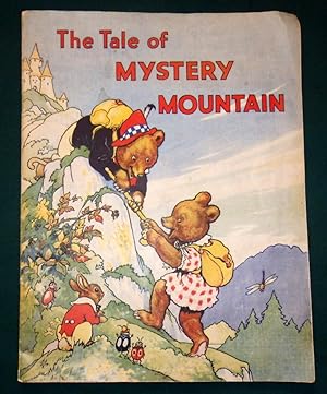 The Tale Of Mystery Mountain. (A teddy bears tale)