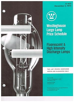 Westinghouse Large Lamp Price Schedule: Flouresecent & High Intensity Discharge Lamps (Form S-403...