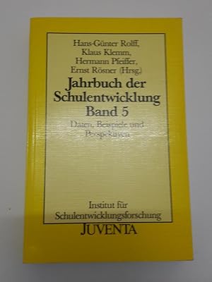 Jahrbuch der Schulentwicklung, Band 5. Daten, Beispiele und Perspektiven