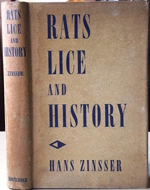 Rats, Lice and History: being a study in biography, which, after twelve preliminary chapters indi...
