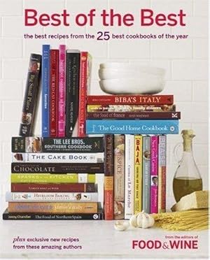 Best Of The Best Vol. 10: The Best Recipes From The 25 Best Cookbooks Of The Year (Best Of The Best: