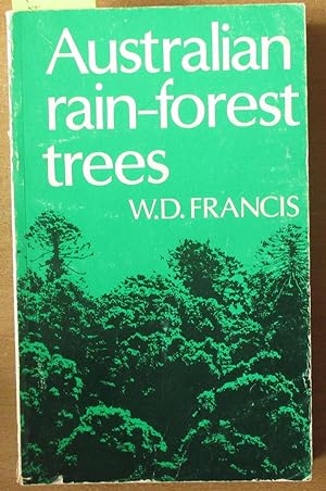 Australian Rain-Forest Trees (Including Notes on Some of the Tropical Rain Forests and Descriptio...