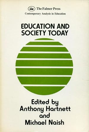 Education and Society Today (Contemporary Analysis in Education Series)