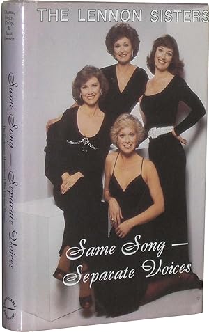 Same Song -- Different Voices: The Collective Memoirs of the Lennon Sisters