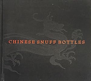 Chinese Snuff Bottles: The Adventures & Studies of a Collector