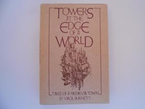 Towers at the Edge of a World: Tales of a Medieval Town (signed)