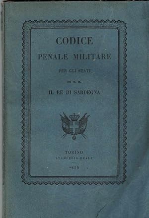 Codice penale militare per gli stati di S.M. il Re di Sardegna
