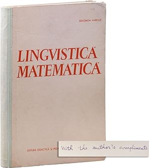 Lingvistica Matematica: Modele Matematice in Lingvistica [Anthony G. Oettinger's copy, Inscribed ...
