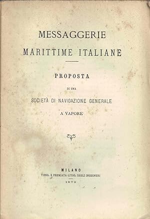 Messaggerie marittime italiane: proposta di una società di navigazione generale a vapore