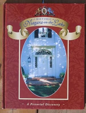 Historic Niagara-on-the-Lake: A Pictorial Discovery -(SIGNED)-