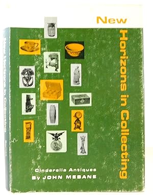 New Horizons in Collecting - "Cinderella" Antiques