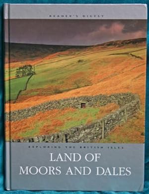 Land of Moors and Dales (Exploring the British Isles)