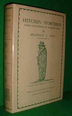 HITCHIN WORTHIES FOUR CENTURIES OF ENGLISH LIFE