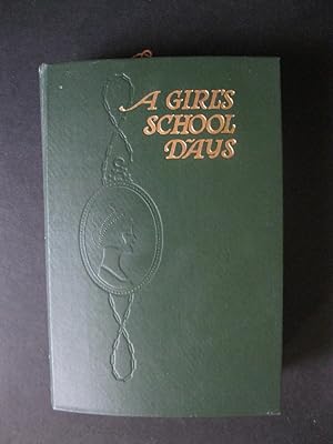 A GIRL'S SCHOOL DAYS