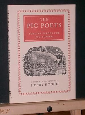 The Pig Poets : Porcine Parody for Pig-Lovers