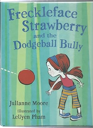 FRECKLEFACE STRAWBERRY and the dodgeball bully