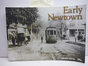 Early Newtown A Pictorial History of Newtown Pensylvania
