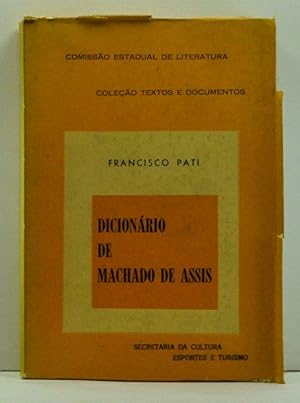 Dicionário de Machado de Assis: História e Biografia das Personagens. Nova Edição. (Portuguese la...