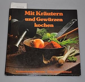 Mit Kräutern und Gewürzen kochen