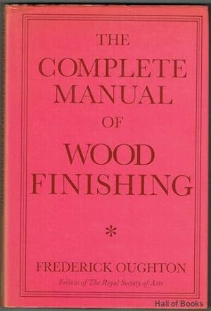 The Complete Manual Of Wood Finishing