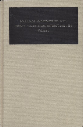 Marriages and Death Notices from the Southern Patriot, 1815-1830