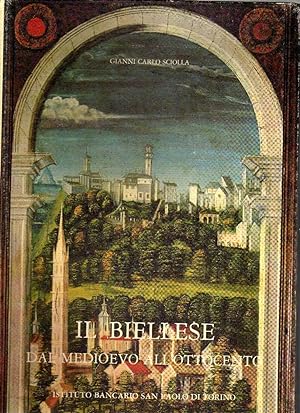 Il biellese dal Medioevo all'Ottocento. Artisti, committenti, cantieri.